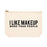 Funny Cosmetic Bag with Zipper Makeup Pouch, Design 2-Set of 1-Andaz Press-I Like Makeup More Than People-