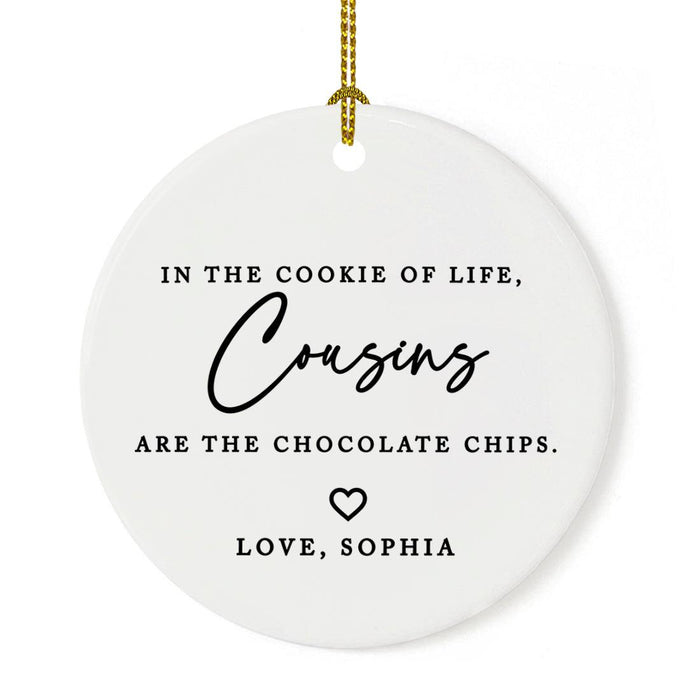 Funny Custom Cousins Round Porcelain Christmas Ornament Keepsake, Set of 1-Set of 1-Andaz Press-Cookie of Life-