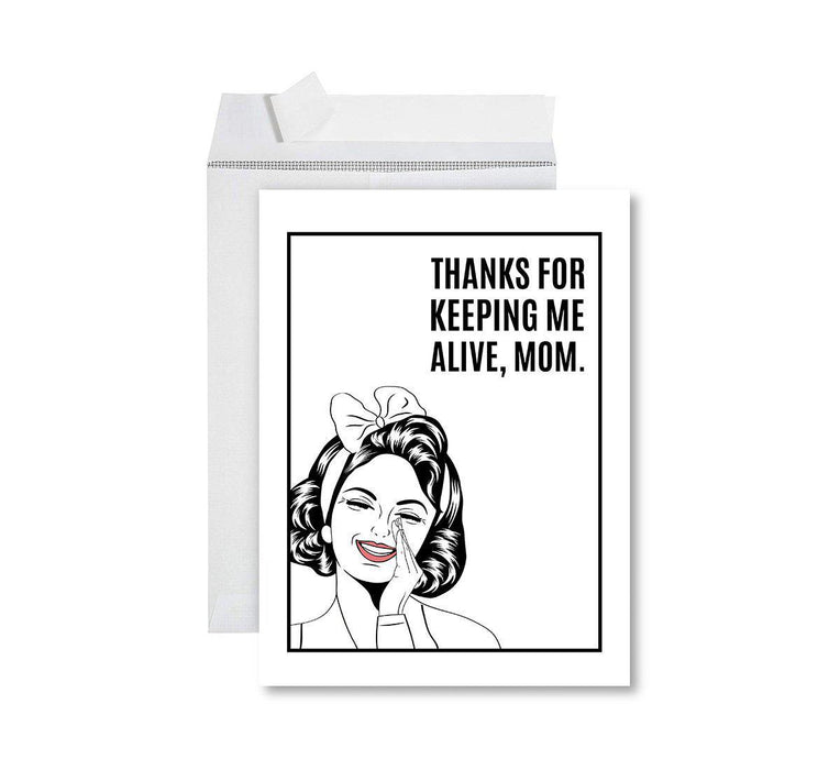 Funny Cute Mother's Day Jumbo Card With Envelope-Set of 1-Andaz Press-Thanks For Keeping Me Alive-