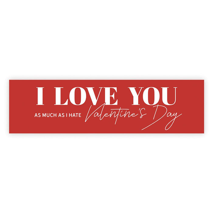 Galentine's Day Decorations Banner | Funny & Sarcastic Anti-Valentine's Day Decor, Set of 1-Set of 1-Andaz Press-If I Had Feelings-
