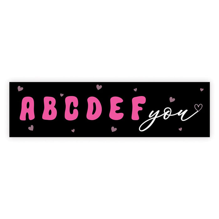 Galentine's Day Decorations Banner | Funny & Sarcastic Anti-Valentine's Day Decor, Set of 1-Set of 1-Andaz Press-ABCDEF You-
