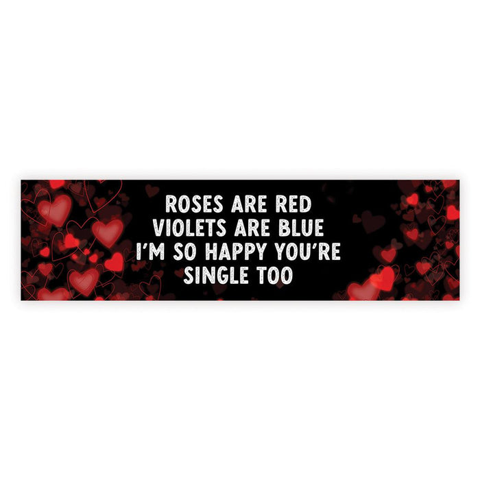 Galentine's Day Decorations Banner | Funny & Sarcastic Anti-Valentine's Day Decor, Set of 1-Set of 1-Andaz Press-I'm So Happy You're Single Too-
