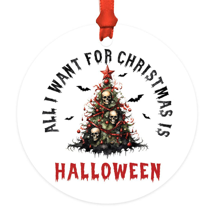 Gothic Christmas Ornaments, Metal Horror Christmas Ornaments for Unique Holiday Decor-Set of 1-Andaz Press-All I Want For Christmas is Halloween-