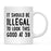 Illegal to Look This Good Coffee Mug-Set of 1-Andaz Press-39th Birthday-