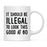Illegal to Look This Good Coffee Mug-Set of 1-Andaz Press-16th Birthday-