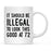 Illegal to Look This Good Coffee Mug-Set of 1-Andaz Press-16th Birthday-