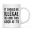 Illegal to Look This Good Coffee Mug-Set of 1-Andaz Press-16th Birthday-