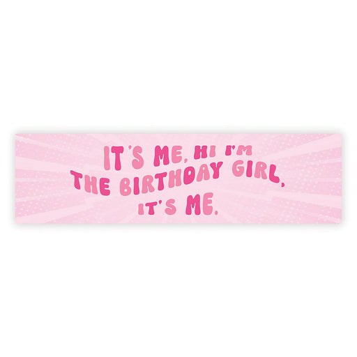 It's Me Hi I'm The Birthday Girl Its Me Banner, Disco Party Decorations, Set of 1-Set of 1-Andaz Press-Retro Pink-