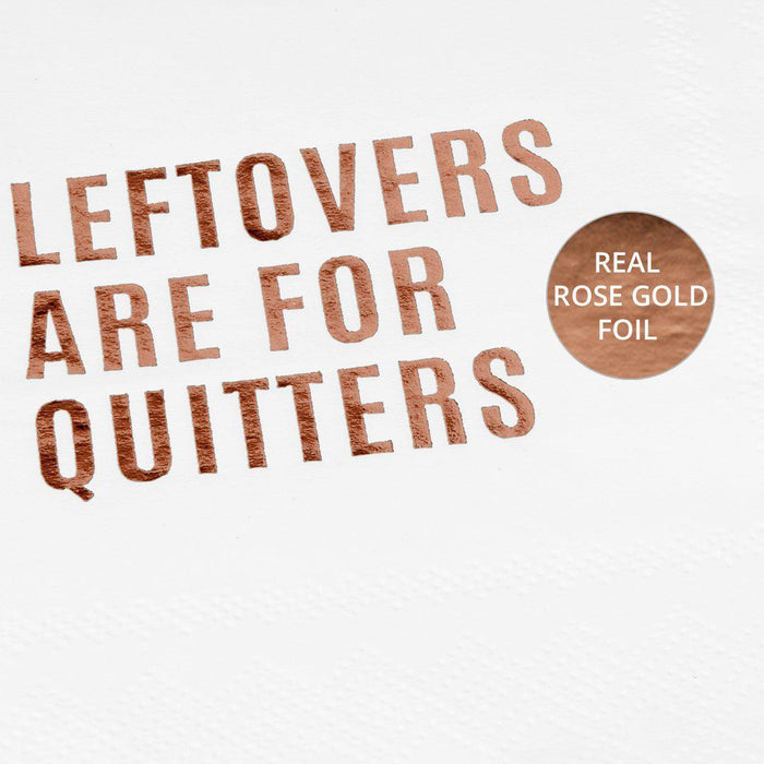 Leftovers Are For Quitters Funny Cocktail Napkins-Set of 50-Andaz Press-Rose Gold-
