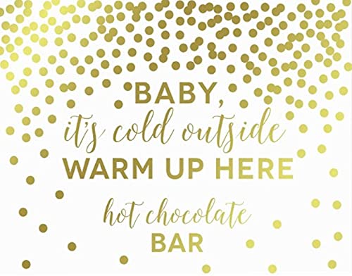 Metallic Gold Confetti Polka Dots Wedding Party Signs-Set of 1-Andaz Press-Baby It's Cold Outside Warm Up Here Hot Chocolate Bar-