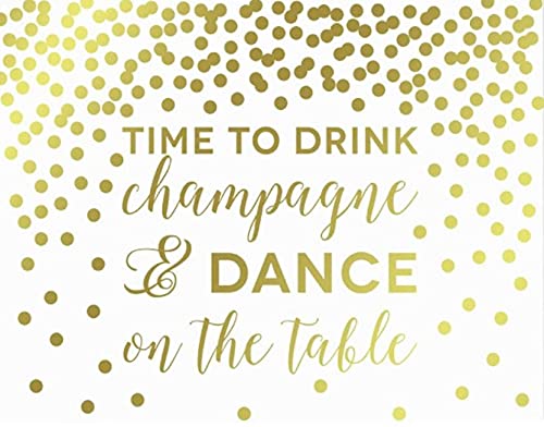 Metallic Gold Confetti Polka Dots Wedding Party Signs-Set of 1-Andaz Press-Time to Drink Champagne and Dance on the Table-