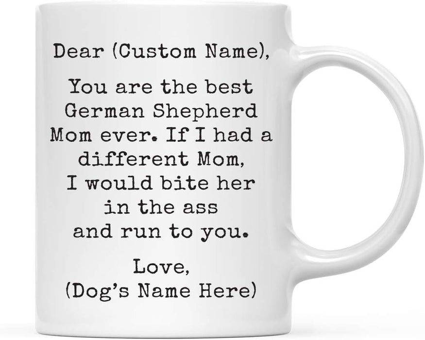 Personalized Funny Dog Mom Coffee Mug Gag Gift Best German Shepherd Dog Mom Bite in Ass and Run to You-Set of 1-Andaz Press-