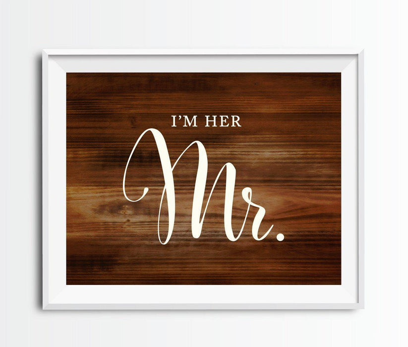 Rustic Wood Wedding Party Signs, 2-Pack-Set of 2-Andaz Press-I'm Her Mr., I'm His Mrs.-