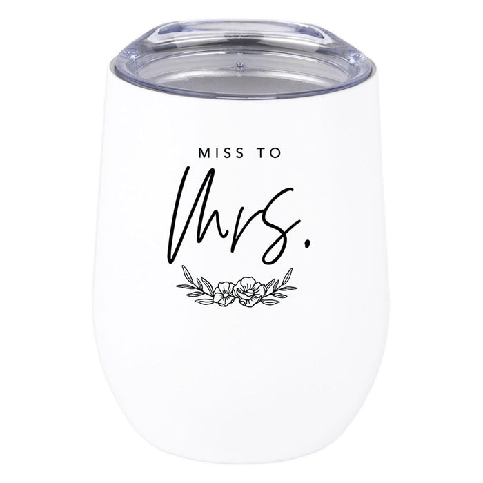 Wine Tumbler with Lid Stemless Stainless Steel Insulated Gift for Wedding Engagement Bridal Shower Gifts-Set of 1-Andaz Press-Miss to Mrs.-