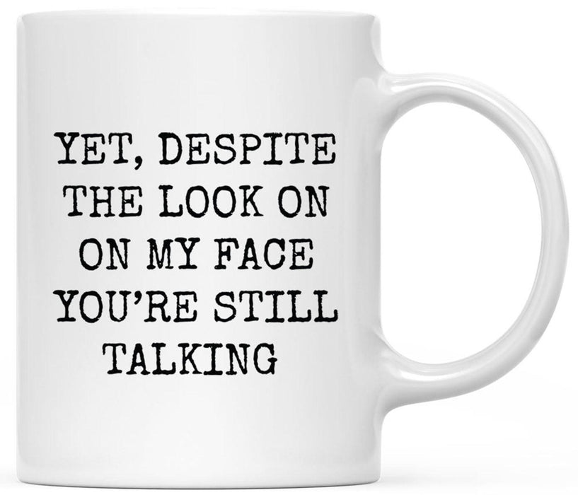 11oz Ceramic Coffee Mug - Funny Coffee Mugs for Women & Men - 10 Designs-Set of 1-Andaz Press-You're Still Talking-