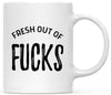 11oz Ceramic Coffee Mug - Funny Coffee Mugs for Women & Men - 10 Designs-Set of 1-Andaz Press-Fresh Out Of Fucks-