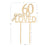 60 Years Loved Laser Cut Wood Cake Topper-Set of 1-Andaz Press-