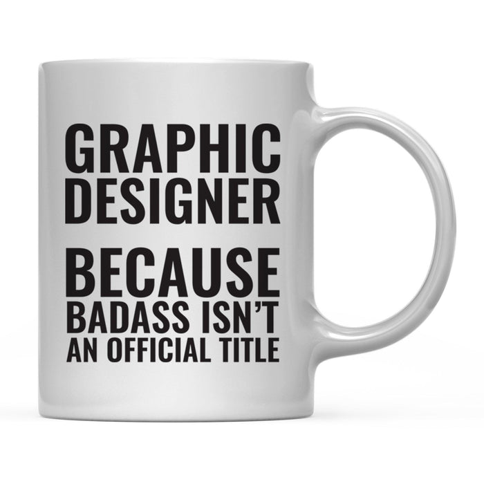 Andaz Press 11 oz Badass Official Title Black Text Coffee Mug-Set of 1-Andaz Press-Veterinarian-