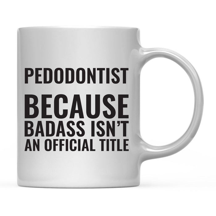 Andaz Press 11 oz Badass Official Title Black Text Coffee Mug-Set of 1-Andaz Press-Veterinarian-