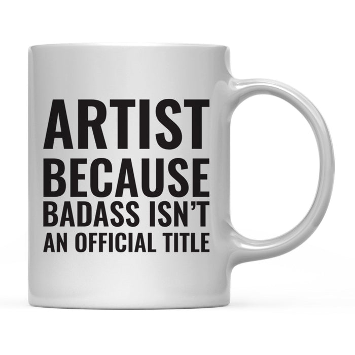 Andaz Press 11 oz Badass Official Title Black Text Coffee Mug-Set of 1-Andaz Press-Artist-