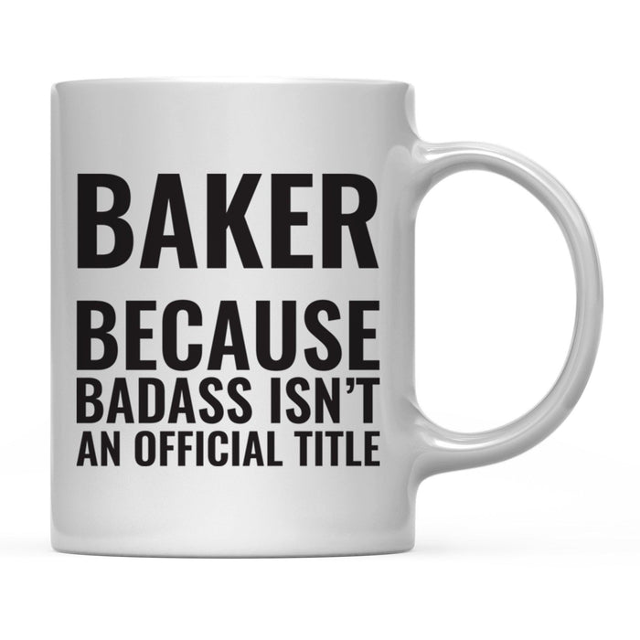 Andaz Press 11 oz Badass Official Title Black Text Coffee Mug-Set of 1-Andaz Press-Baker-