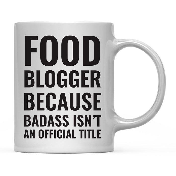 Andaz Press 11 oz Badass Official Title Black Text Coffee Mug-Set of 1-Andaz Press-Food Blogger-