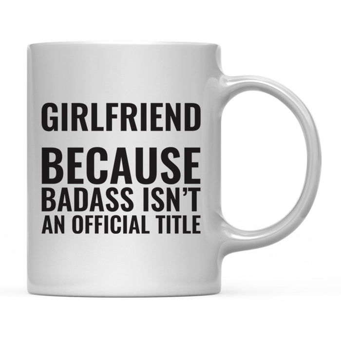 Andaz Press 11 oz Badass Official Title Black Text Coffee Mug-Set of 1-Andaz Press-Girlfriend-