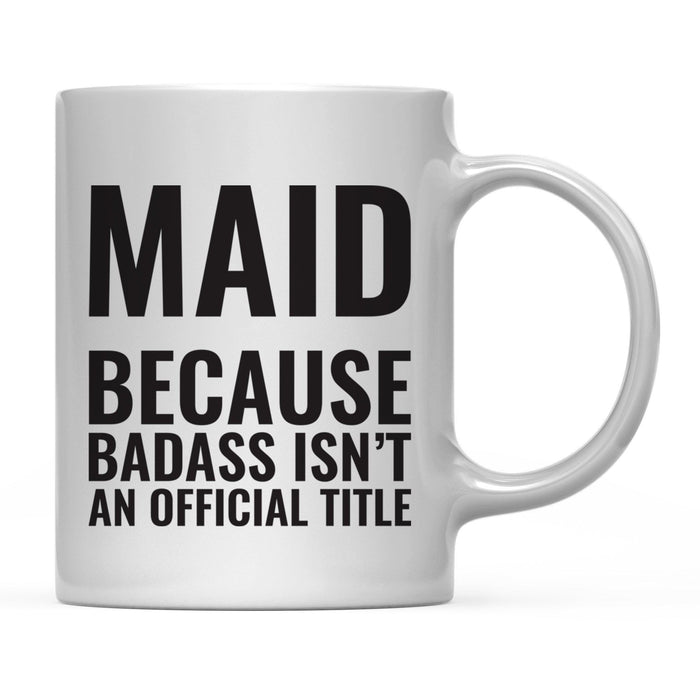 Andaz Press 11 oz Badass Official Title Black Text Coffee Mug-Set of 1-Andaz Press-Maid-