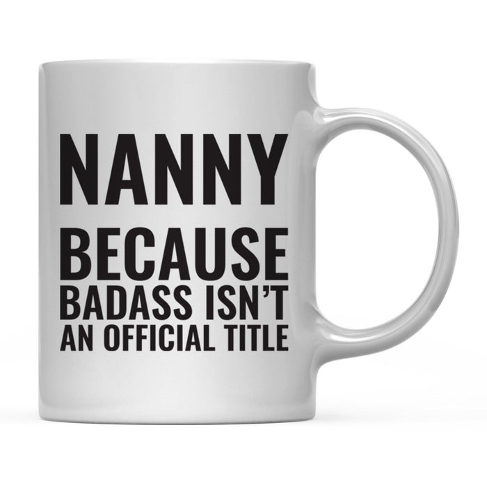 Andaz Press 11 oz Badass Official Title Black Text Coffee Mug-Set of 1-Andaz Press-Nanny-