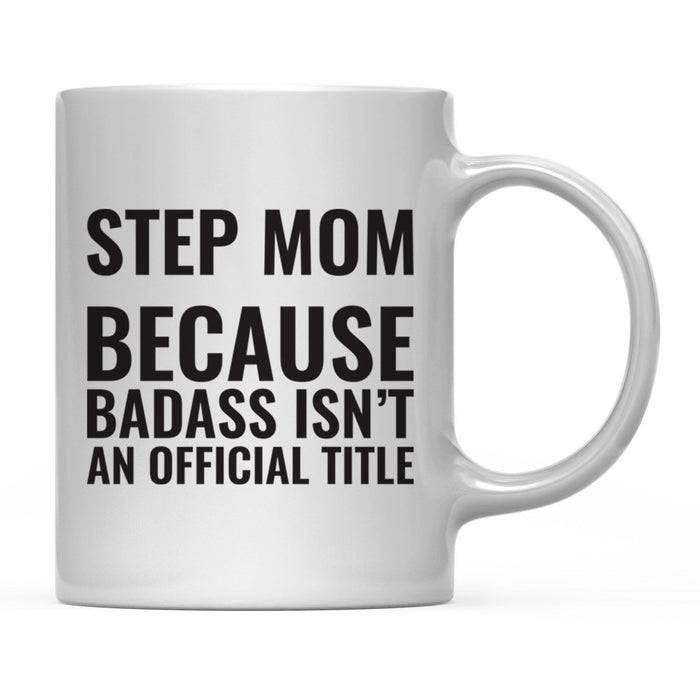Andaz Press 11 oz Badass Official Title Black Text Coffee Mug-Set of 1-Andaz Press-Step Mom-