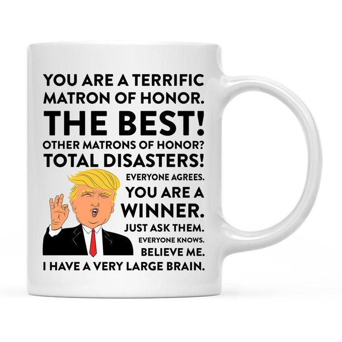 Andaz Press 11 oz Funny President Donald Trump Terrific Wedding Coffee Mug-Set of 1-Andaz Press-Matron of Honor-