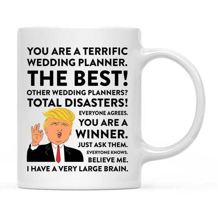 Andaz Press 11 oz Funny President Donald Trump Terrific Wedding Coffee Mug-Set of 1-Andaz Press-Wedding Planner-
