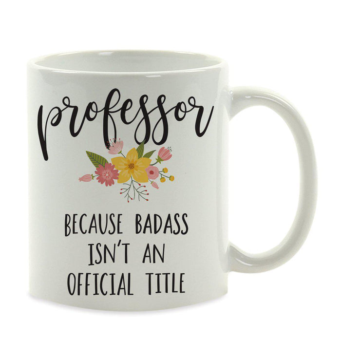 Andaz Press 11oz Badass Isn't An Official Title Floral Graphic Coffee Mug-Set of 1-Andaz Press-Girlfriend-