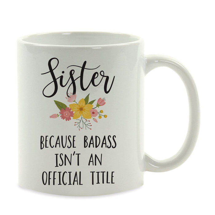 Andaz Press 11oz Badass Isn't An Official Title Floral Graphic Coffee Mug-Set of 1-Andaz Press-Girlfriend-