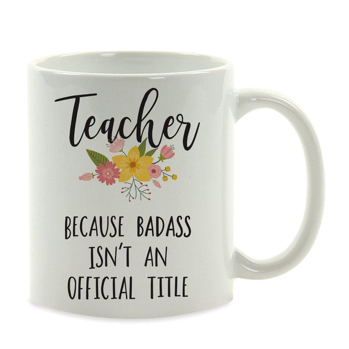 Andaz Press 11oz Badass Isn't An Official Title Floral Graphic Coffee Mug-Set of 1-Andaz Press-Girlfriend-