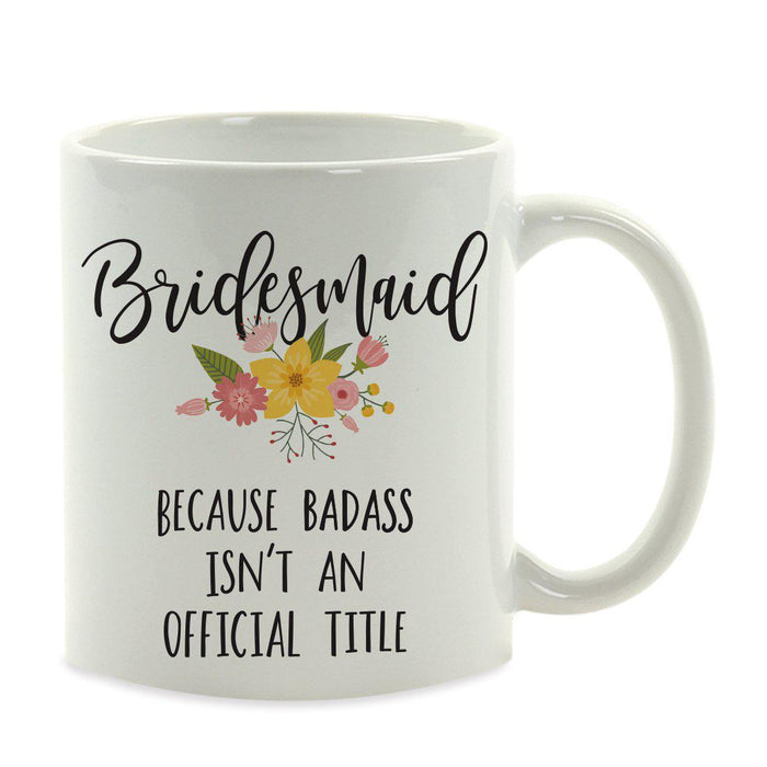 Andaz Press 11oz Badass Isn't An Official Title Floral Graphic Coffee Mug-Set of 1-Andaz Press-Girlfriend-