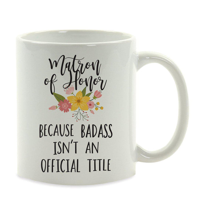 Andaz Press 11oz Badass Isn't An Official Title Floral Graphic Coffee Mug-Set of 1-Andaz Press-Girlfriend-