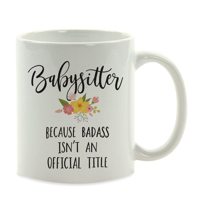 Andaz Press 11oz Badass Isn't An Official Title Floral Graphic Coffee Mug-Set of 1-Andaz Press-Babysitter-