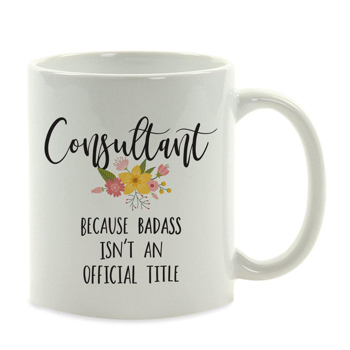 Andaz Press 11oz Badass Isn't An Official Title Floral Graphic Coffee Mug-Set of 1-Andaz Press-Consultant-