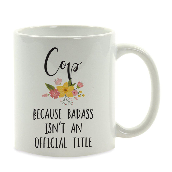 Andaz Press 11oz Badass Isn't An Official Title Floral Graphic Coffee Mug-Set of 1-Andaz Press-Cop-