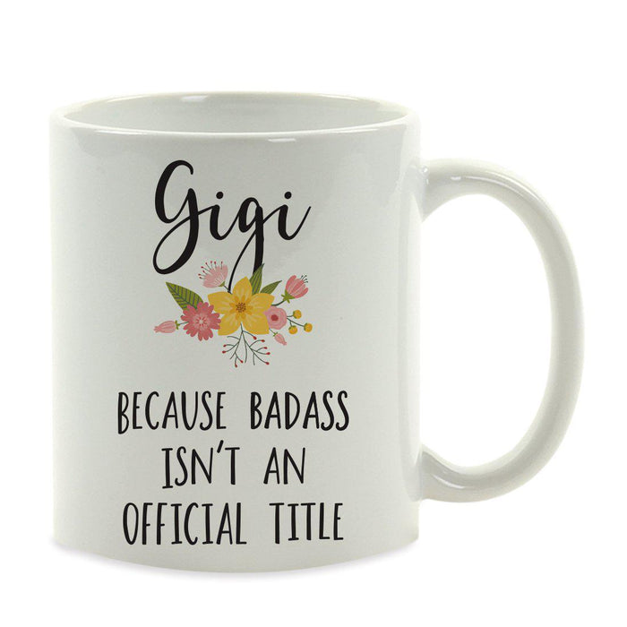 Andaz Press 11oz Badass Isn't An Official Title Floral Graphic Coffee Mug-Set of 1-Andaz Press-Grandma Gigi-