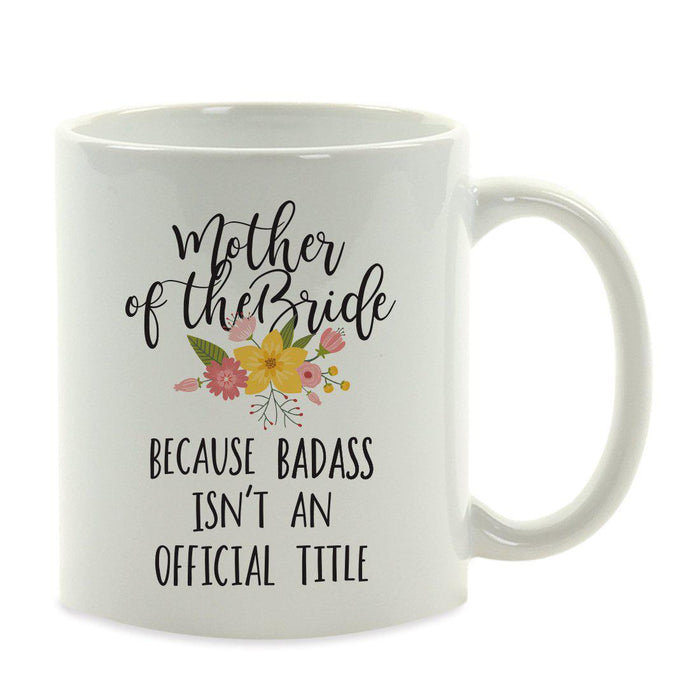Andaz Press 11oz Badass Isn't An Official Title Floral Graphic Coffee Mug-Set of 1-Andaz Press-Mother Bride-