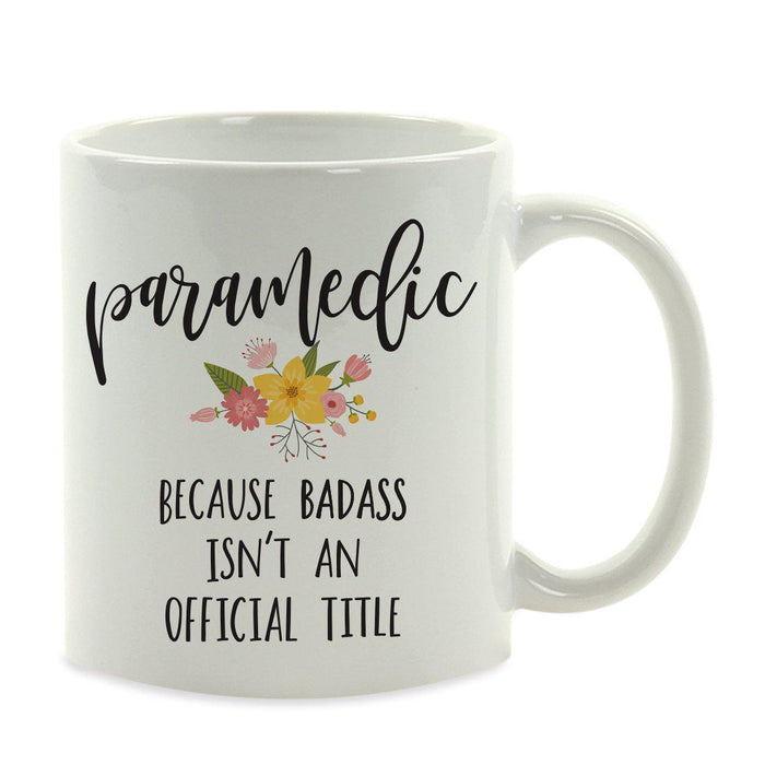 Andaz Press 11oz Badass Isn't An Official Title Floral Graphic Coffee Mug-Set of 1-Andaz Press-Paramedic-