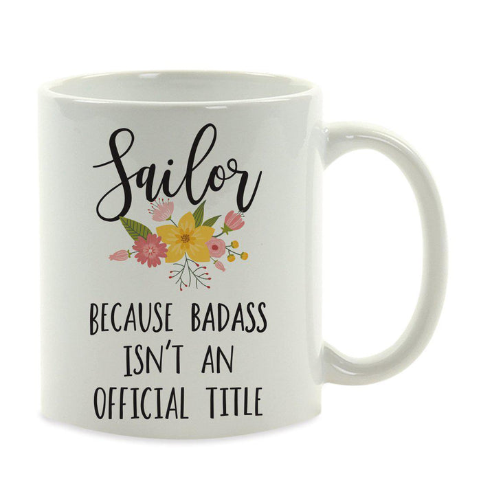 Andaz Press 11oz Badass Isn't An Official Title Floral Graphic Coffee Mug-Set of 1-Andaz Press-Sailor-