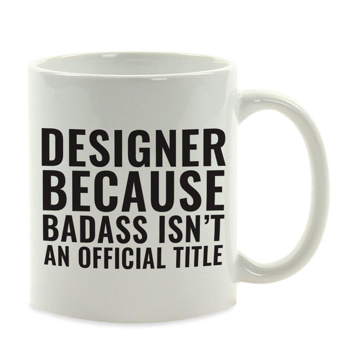 Andaz Press 11oz Badass Isn't an Official Title Modern Style Coffee Mug-Set of 1-Andaz Press-Designer-