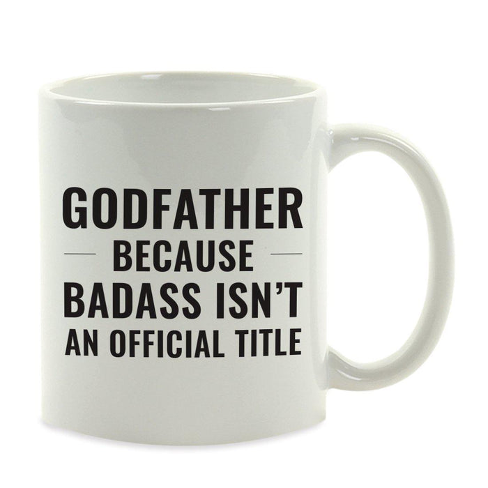 Andaz Press 11oz Badass Isn't an Official Title Modern Style Coffee Mug-Set of 1-Andaz Press-Godfather-