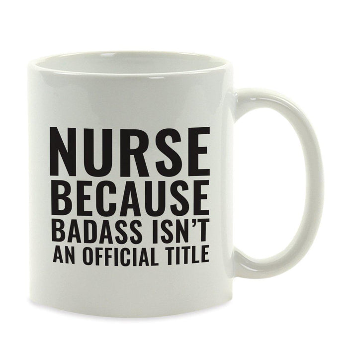 Andaz Press 11oz Badass Isn't an Official Title Modern Style Coffee Mug-Set of 1-Andaz Press-Nurse-