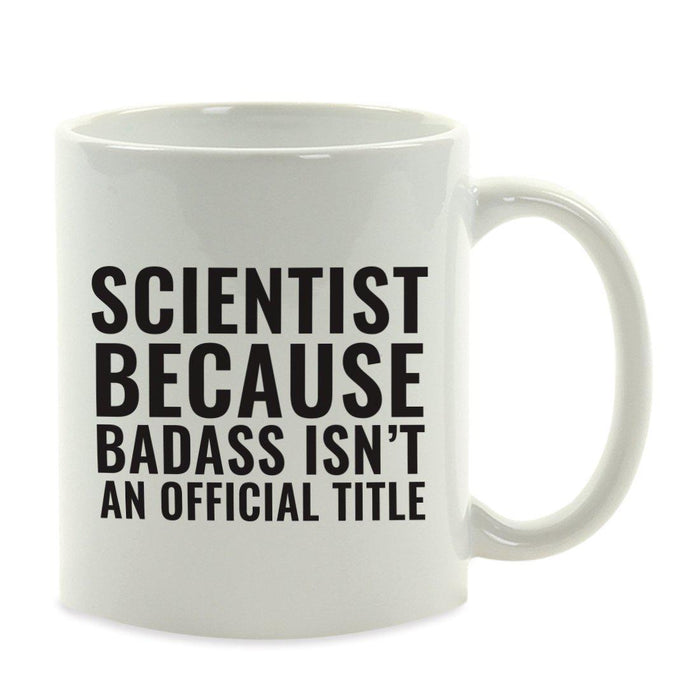 Andaz Press 11oz Badass Isn't an Official Title Modern Style Coffee Mug-Set of 1-Andaz Press-Scientist-
