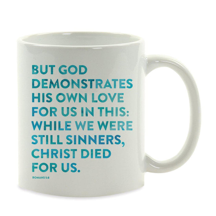 Andaz Press 11oz Bible Verses Coffee Mug-Set of 1-Andaz Press-Romans 5:8-
