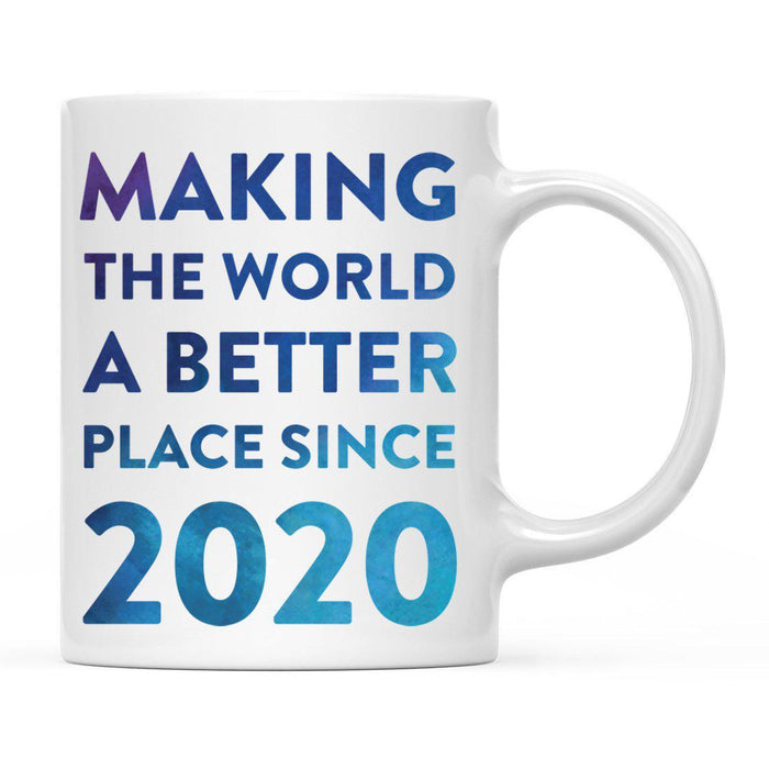 Andaz Press 11oz Birthday Milestone Making World a Better Place Coffee Mug-Set of 1-Andaz Press-1921-